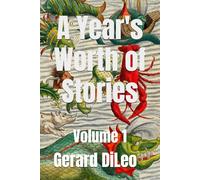 A Year's Worth of Stories: Volume 1