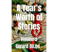 A Year's Worth of Stories: Volume 3