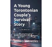 A Young Torontonian Couple's Survival Story: In a Canada going through its Harshest Recession in Recent Memory