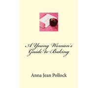 A Young Woman's Guide to Baking