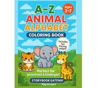 A-Z Animal Alphabet Coloring Book for Kids Ages 2-7: Fun Letter Tracing and Cute Animal Illustrations for Preschool and Kindergarten: Perfect early ... and jungle animals (A to Z Adventures Series)