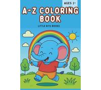 A-Z Animal Alphabet Coloring Book for Kids Ages 2+ : Fun Animals & Simple Pictures to Color and Learn Letters