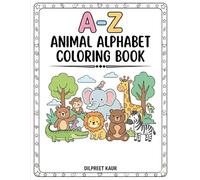 A-Z Animal Alphabet Colouring Book For Kids Aged 3 to 6
