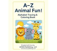 A-Z Animal Fun ! Alphabet Tracing & Coloring Book (The Little Learners Library)
