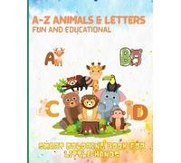 A-Z Animals & Letters Fun and Educational: Coloring Book for Little Hands