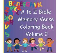 A-Z Bible Memory Verse Coloring Book Volume 2 (A to Z Bible Memory Verse Coloring Book)
