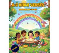 A-Z BIBLE VERSES: Memorize and Colour (The ABC Scripture Seeds Series)