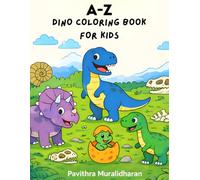 A-Z Dinosaur Coloring Book for Kids Ages 3-6: Alphabet Dino Coloring Pages for Toddlers and Preschoolers