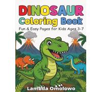 A-Z Dinosaur Coloring Book for Kids Ages 3-7: Learn the Alphabet with Fun Dinosaur Coloring Pages for Kids
