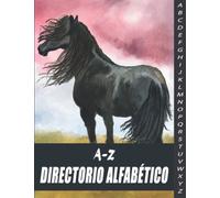A-Z Directorio Alfabético: Caballo Cuaderno Y Organizador Orden Alfabético / Para sus direcciones, contactos telefónicos, sitios web, contraseñas, correos electrónicos y notas