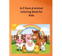 A - Z Farm & Animal Coloring Book For Kids: 26 Unique Animals Farm A to Z With Real Photo Coloring Pages & Animal Sound