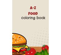 A-Z Food: Coloring Book