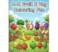 A-Z Fruit & Veg: Colouring book