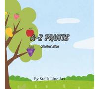 A-Z Fruits: Coloring Book