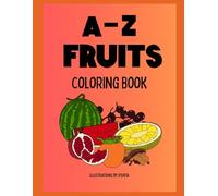 A-Z Fruits Kids Coloring Book