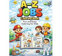 A-Z Jobs Coloring Book: Fun and Easy Coloring for Kids (A-Z Coloring Books for Kids)