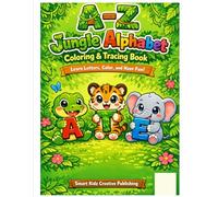 A-Z Jungle Alphabet Coloring & Tracing Book: Learn Letters, Color, and Have Fun!