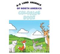A-Z Land Animals of North America Coloring Book