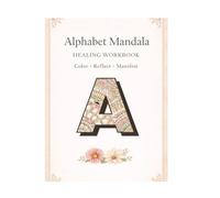A-Z Mandala Workbook Coloring Pages for Calm and Creativity: 100% unique & original content