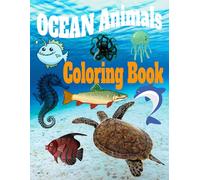 A-Z OCEAN FRIENDS, LEARN AND COLOR SEA LIFE: Explore, Learn, and Relax with 26 Amazing Ocean Animals - A Fun and Educational Coloring Book for Kids, Teens, and Adults.