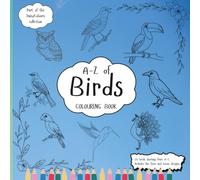 A-Z Of Birds Colouring Book: Education Colouring Pages with Birds and Fun Facts for Children Ages 3-12