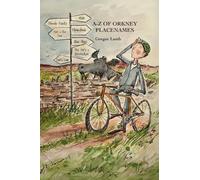 A- Z of Orkney Placenames