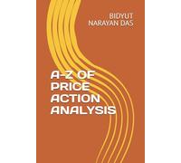 A-Z OF PRICE ACTION ANALYSIS (A-Z OF STOCK MARKET ANALYSIS GUIDE)
