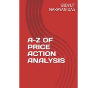 A-Z OF PRICE ACTION ANALYSIS (A-Z OF STOCK MARKET ANALYSIS GUIDE)