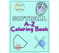 A-Z Softball Coloring Book (A-Z Themed Coloring)