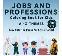 A - Z Themes : J - Jobs and Professions.: Discover interesting professions and how they help the community. (Wiggles and Giggles by SuSi - Coloring book for kids)