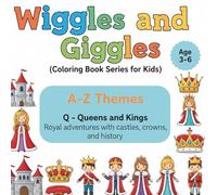 A - Z Themes : Q - Queens and Kings.: Royal adventures with castles, crowns and history