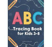 A-Z Tracing Book for Kids Ages 3-8 - Learn to Write Alphabet Letters Step by Step: Fun Preschool Handwriting Workbook | Alphabet Tracing Practice for Early Learners