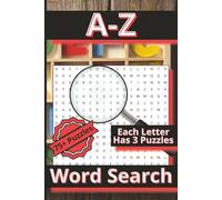 A-Z Word Search: 75+ Brain-Boosting Word Searches, One Letter at a Time