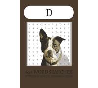A-Z Word Search: D Edition: Large Print Word Searches about The Letter D, Dogs, Dung Beetles and More | 65+ Easy-to-Read Puzzles | 6x9 Travel Size | ... - Great for Vacations, Holidays & Free Time
