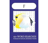 A-Z Word Search: F Edition: Large Print Word Searches about The Letter F, Fish, Fun and More | 65+ Easy-to-Read Puzzles | 6x9 Travel Size | Fun Brain ... - Great for Vacations, Holidays & Free Time