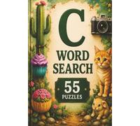 A-Z Word Search: Letter C: C Is for Challenge! Word Search Puzzles with Words That Start with "C" - Great for Seniors, Families, and Word Game Lovers (A-Z Word Search Books)