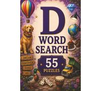 A-Z Word Search: Letter D: D is for Discovery! Word Search Puzzles with Words That Start with "D" - Great for Seniors, Families, and Word Game Lovers (A-Z Word Search Books)
