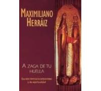 A Zaga De Tu Huella: Escritos Teresianos-sanjuanistas Y De Espiri Tual