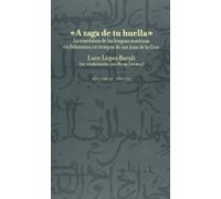 A Zaga De Tu Huella: La enseñanza de las lenguas semíticas en Salamanca en tiempos de san Juan de la Cruz (La Dicha de Enmudecer)
