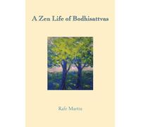A Zen Life of Bodhisattvas