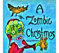A Zombie Christmas (Zombies for Kids)