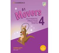 A1 Movers 4. Practice Tests with Answers, Audio and Resource Bank.: Authentic Practice Tests (Cambridge Young Learners English Tests)