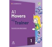 A1 Movers Mini Trainer. Practice Tests with Audio Download.: Includes Audio Download (SIN COLECCION)