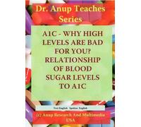 A1C - Why High Levels are Bad for You? Relationship of Blood Sugar Levels to A1C [Alemania] [DVD]