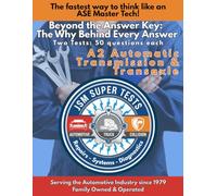 A2 Automatic Transmission & Transaxle: The Fastest Way to Think Like an ASE Master Tech (JSM Super Tests)