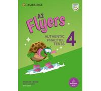 A2 Flyers 4. Practice Tests with Answers, Audio and Resource Bank.: Authentic Practice Tests: Vol. 4 (Cambridge Young Learners English Tests)