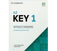 A2 Key 1 for Revised Exam from 2020 Student's Book without Answers: Authentic Practice Tests: Vol. 1 (SIN COLECCION)