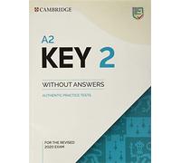 A2 Key 2 Student's Book without Answers: Authentic Practice Tests: Vol. 2 (SIN COLECCION)