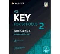 A2 Key for Schools 2 Practice Tests with answers, audio and Resource Bank