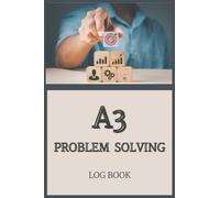 A3 Problem solving log book: Gather your A3 charters in one place | Lean tool | For industrial companies | Quality management & Productivity | Small size 6 x 9 po